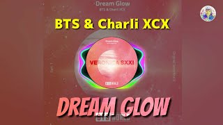 [Download] BTS &amp; Charli XCX - &#39;Dream Glow&#39; (Audio) | BTS WORLD OST.