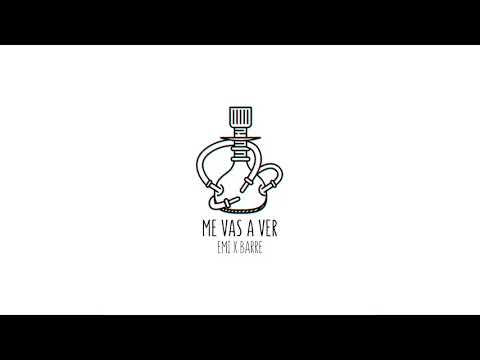 Emii x Barre - Me vas a ver (Prod. Emii OG Boyz)