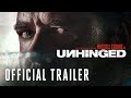 UNHINGED - Official Trailer Starring Russell Crowe (HD)