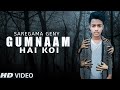 Gumnaam Hai Koi | NotOfficial Video Song | Jubin Nautiyal, Antara Mitra | Kaushik & Akash | Seraj