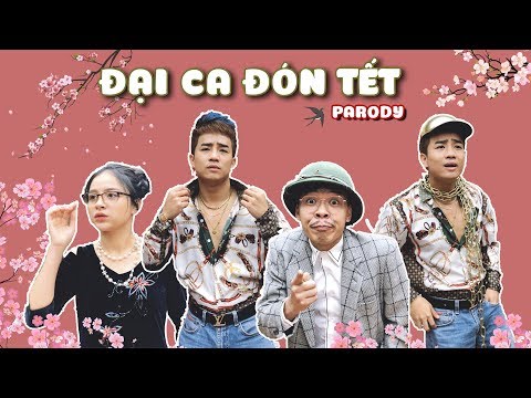 [Nhạc Chế] Đại Ca Đón Tết | Đỗ Duy Nam - Trung Ruồi - Parody Official
