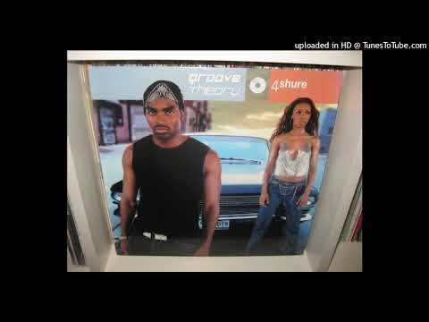 GROOVE THEORY  feat Glaze NY  4 Shure  (Soul Mix Explicit) 2000