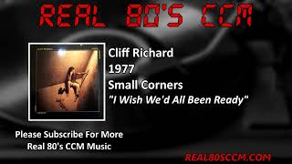 Cliff Richard - I Wish We&#39;d All Been Ready