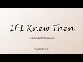Lady Antebellum - If I Knew Then (Lyrics)