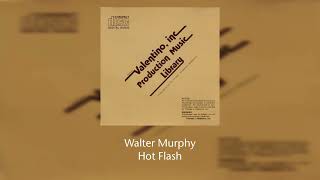 Walter Murphy - Hot Flash