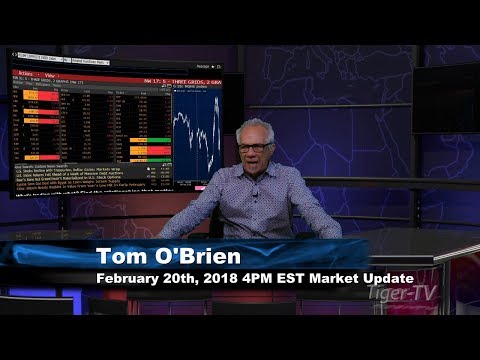 February 20th 4PM EST Market Update with Tom O'Brien on TFNN