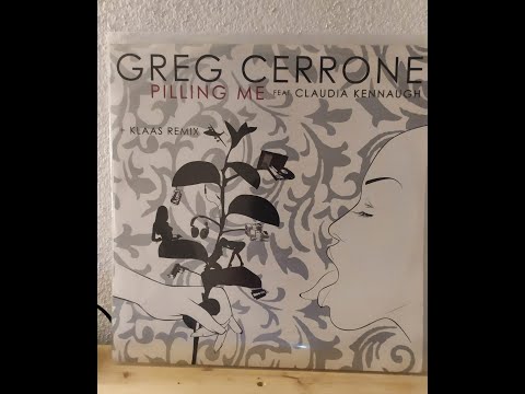 Greg Cerrone - Pilling Me Feat Claudia Kennaugh (Klaas Remix)
