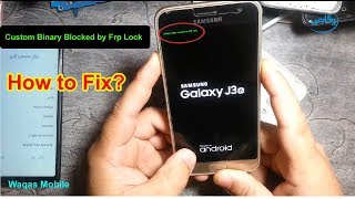 Samsung All Models Custom Binary Blocked by FRP Lock Solution by waqas mobile