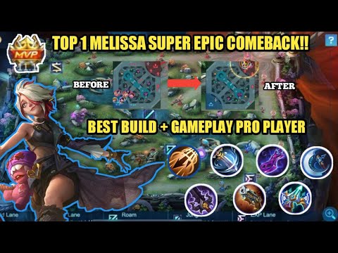 TOP 1 MELISSA SUPER EPIC COMEBACK!!TUTORIAL, BEST BUILD + GAMEPLAY PRO PLAYER - Mobile Legends