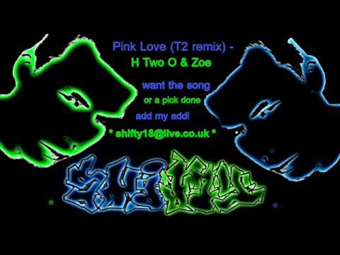 shifty track1 - Pink Love T2 remix H Two O & Zoe