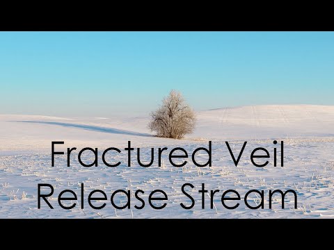 Fractured Veil Release Stream