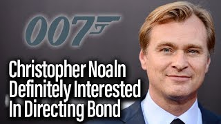 Christopher Nolan Definitely Interested In Directing James Bond