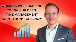 Full Short Course: How To Work While Parenting Babies Or Young Kids | Productivity For New Parents