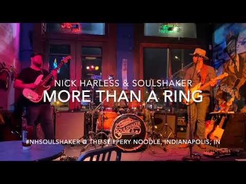 More Than A Ring - Nick Harless & Soulshaker
