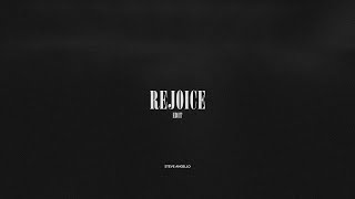 Steve Angello - Rejoice | Edit