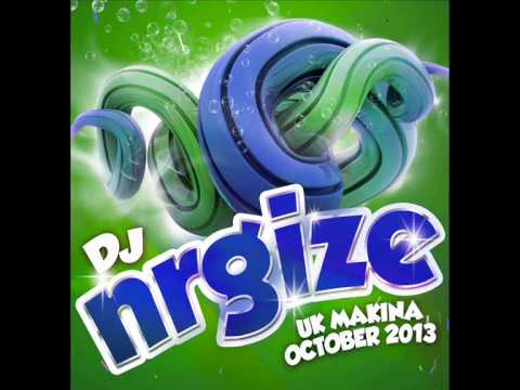 DJ Nrgize - UK Makina Set - Vol.10 (October 2013)