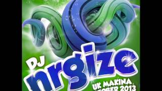 DJ Nrgize - UK Makina Set - Vol.10 (October 2013)