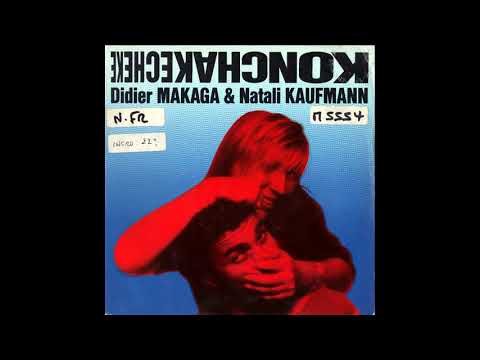 Didier Makaga et Natali Kaufmann  -  KONCHAKECHEKE (1987)