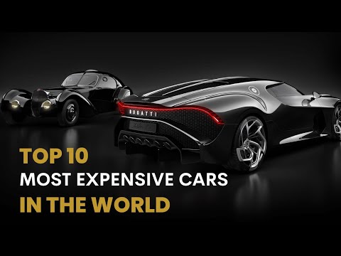 Top 10 Most Expensive Cars In The World