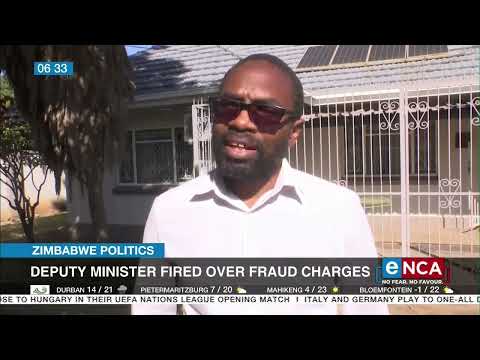 Zimbabwe Politics Deputy Minister fired over fraud charges