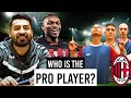 Who Is The Pro Player Find The Pro 37 MILAN EDITION