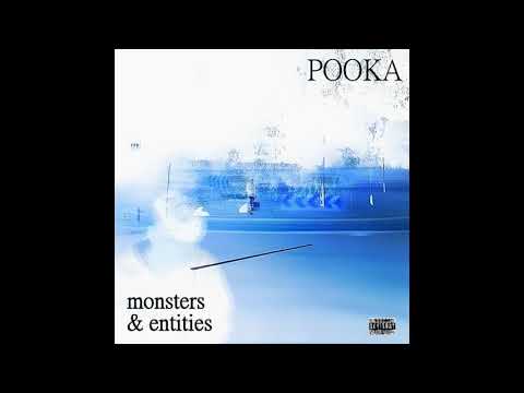 POOKA : MONSTERS & ENTITIES (prod. @youngemphasis)