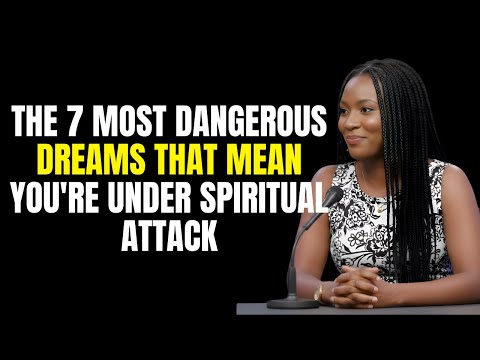 Ex-Witch Reveals: The 7 Most Dangerous Dreams That Mean You're Under Spiritual Attack