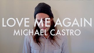 John Newman - "Love Me Again" (Michael Castro Acoustic Cover)