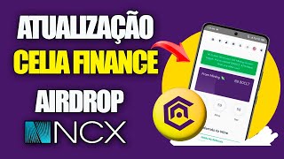 ATUALIZAÇÃO IMPORTANTE DO APP DE MINERAÇÃO CELIA  - AIRDROP EXCHANGE NCX