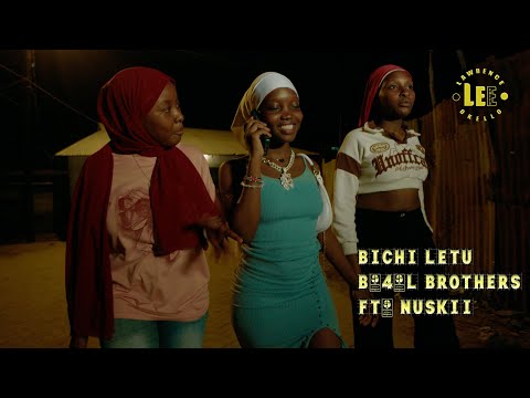 B.4.L Brothers ft Nuskii – Bichi Letu (Official Music Video)