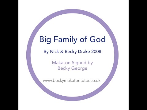 Big family of God - Makaton signed by Becky George