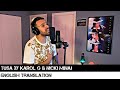 Tusa by KAROL G & Nicki Minaj (ENGLISH TRANSLATION) Tusa by KAROL G & Nicki Minaj (ENGLISH TRANSLATION)