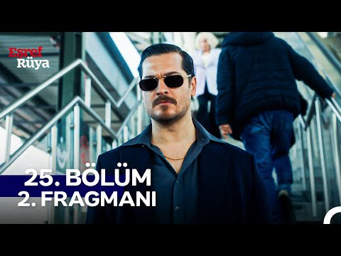 Eşref Rüya 25. Bölüm 2. Fragmanı