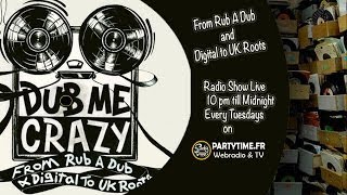 Dub Me Crazy Radio Show 107 by Legal Shot - 01 Juillet 2014