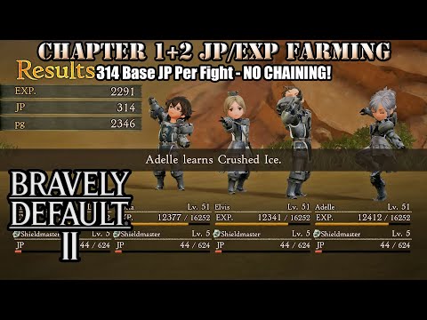 Bravely Default II - Chapter 1+2 JP/EXP Farming - 314 Base JP Per Fight - NO CHAINING!