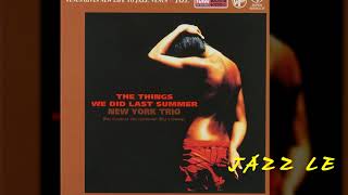 New York Trio - When Your Lover Has Gone