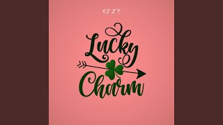 Lucky Charm Music Video