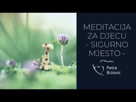 Sigurno mjesto - meditacija za djecu i odrasle