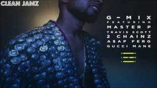 Usher Feat. Master P, Travis Scott, 2 Chainz, A$AP Ferg &amp; Gucci Mane - No Limit (G-Mix) [Clean Edit]