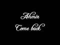 ahmir, come, back, to, me 