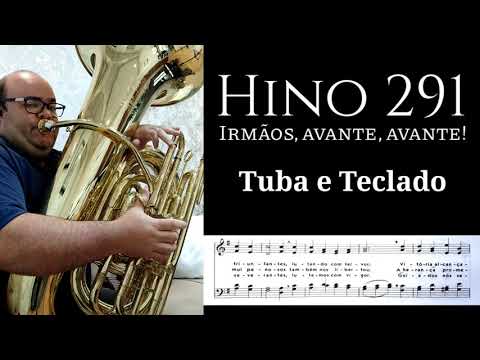 🎼 Hino 291 CCB - Irmãos, avante, avante! 🎶 Pedido do Ir. Paulo Henrique | Tuba e Teclado