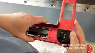 How to run 100T3200 Hydraulic press brake  E21 controller Operation