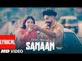 Samaan Video With Lyrics Indi Maan Tu Hor Kithe Dil La Liya Latest Punjabi Songs 2022