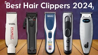 Best Hair Clippers 2024 – Top 6 Picks By Barbers