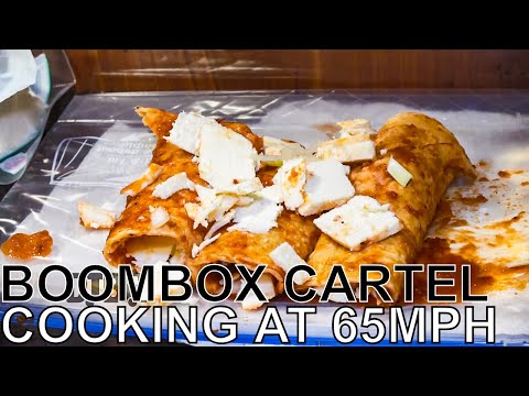 Boombox Cartel Makes Bus Enchiladas - COOKING AT 65MPH Ep. 36