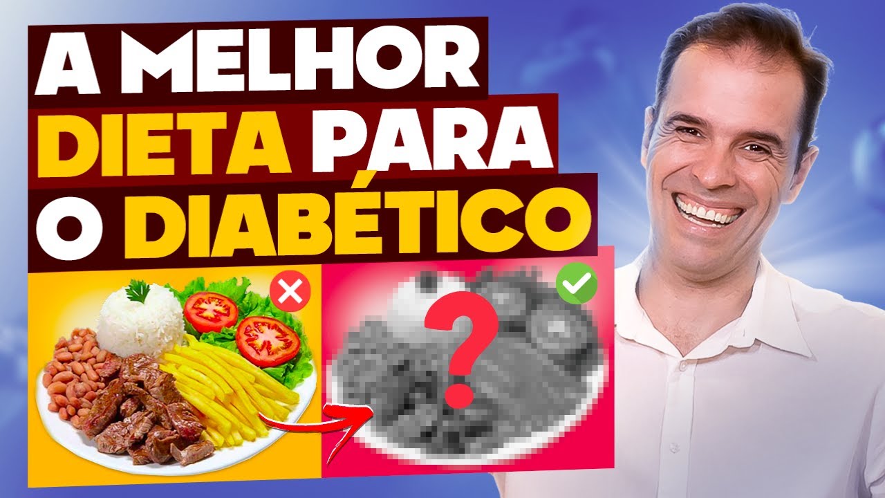 Essa é a DIETA IDEAL para BAIXAR sua GLICEMIA, DIABÉTICO