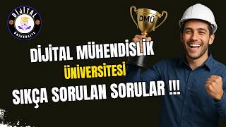 DİJİTAL MÜHENDİSLİK ÜNİVERSİTESİ - SIKÇA SORULAN SORULAR