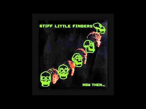 Stiff Little Fingers - Welcome To The Whole Week
