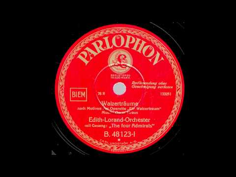 Walzerträume / Edith Lorand & Orchester, Gesang: The four Admirals