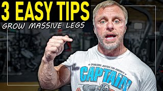 3 Easy Tips For Massive Legs (Do Them ASAP)